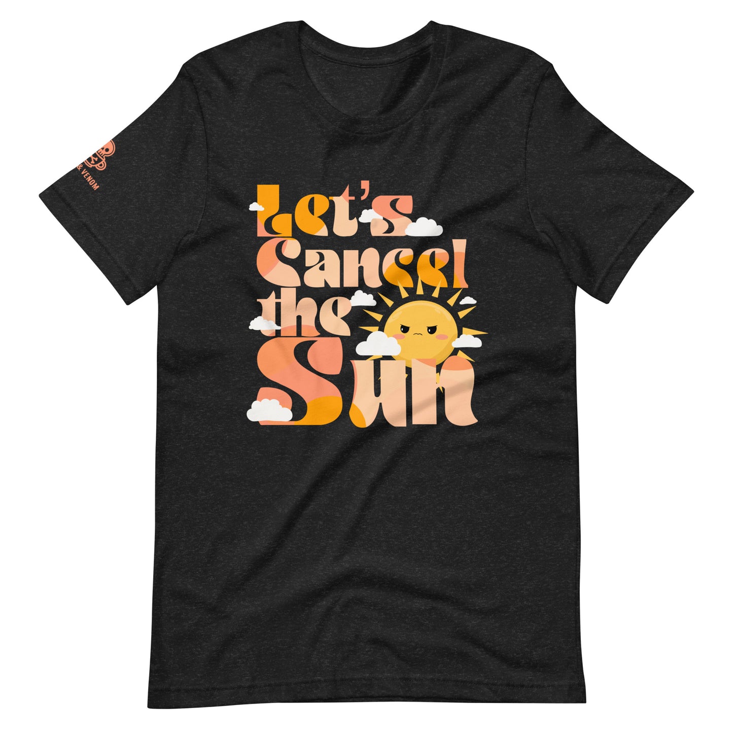 Let's Cancel the Sun Unisex t-shirt