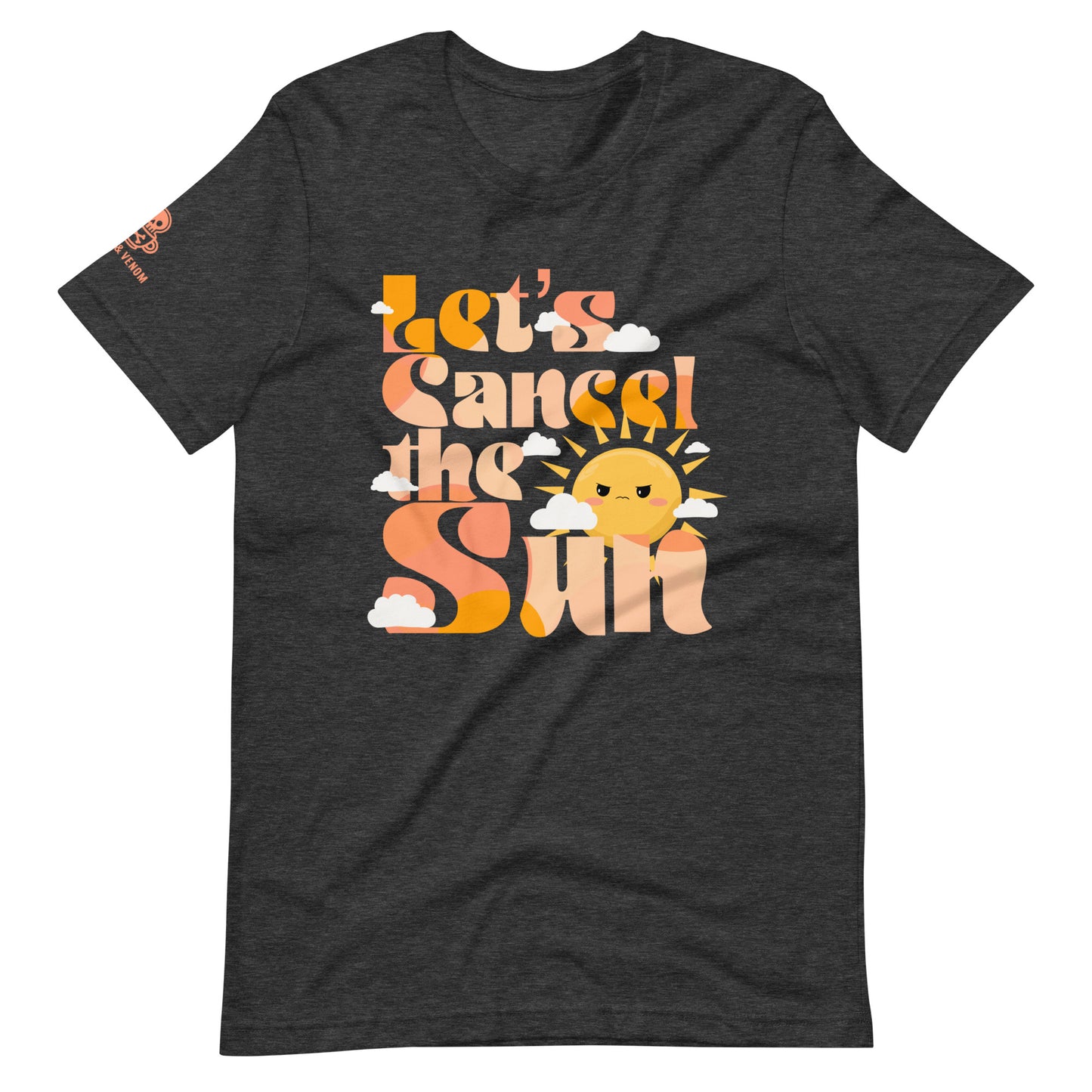 Let's Cancel the Sun Unisex t-shirt
