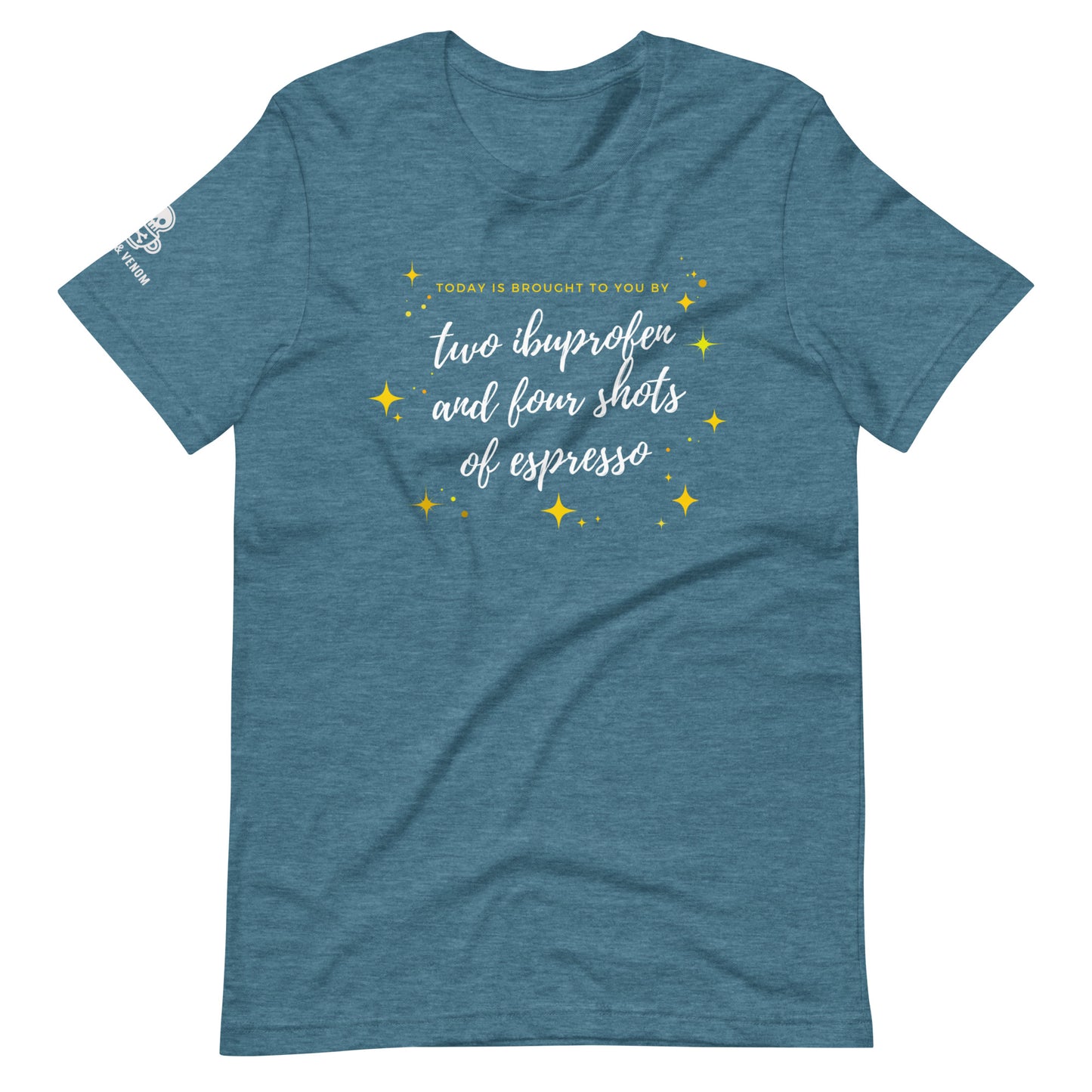 Today is Brought to You By... Unisex t-shirt